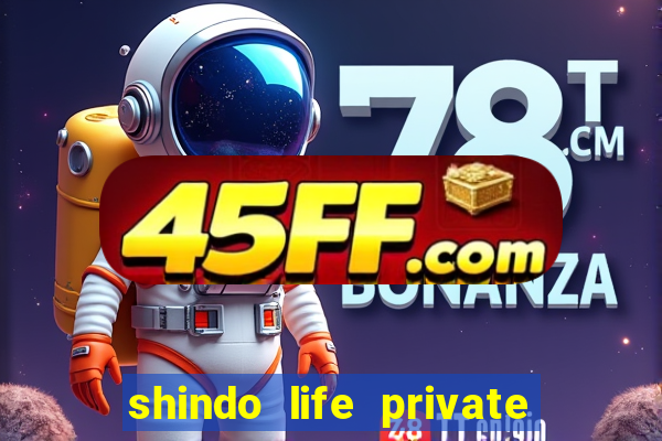 shindo life private server blaze